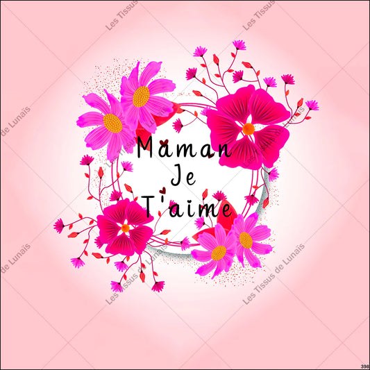 PANNEAU 398 maman love amour je t'aime - 9 matières - 7 dimensions - au choix - Idéal pour vos Créations Couture !